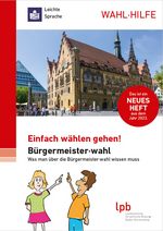 Broschüre in Leichter Sprache: Wahlhilfe zu (Ober-)Bürgermeisterwahlen